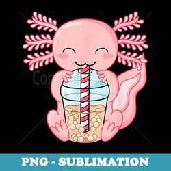 cute pink axolotl bubble tea kawaii anime axolotls - professional sublimation digital download