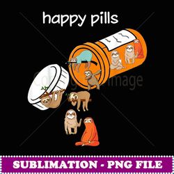 sloth happy pills medicine bottle funny sloth lovers gift - premium png sublimation file