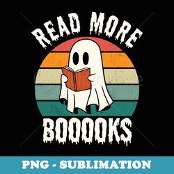 Halloween Read More Books Cute Ghost Boo Funny Retro Vintage - PNG Transparent Sublimation File