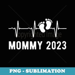 Mommy 2023 Heartbeat Pregnancy Announcement Mom To Be - Digital Sublimation Download File