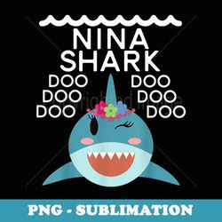 Nina Shark Matching Family s Shark Family ts - Signature Sublimation PNG File
