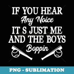 s If You Hear Any Noise Its Just Me And The Boys - Funny Funk