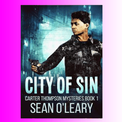 City Of Sin Carter Thompson Mysteries, Book 1