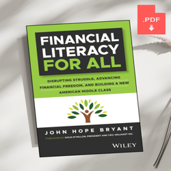Financial Literacy for All kindle edition by John Hope Bryant, PDF download, PDF book, PDF Ebook, E-book PDF, Ebook Down