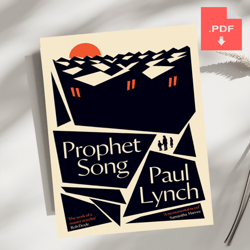 Prophet Song (WINNER OF THE BOOKER PRIZE 2023) (kindle) by Paul Lynch, PDF download, PDF book, PDF Ebook, E-book PDF, Eb