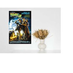 Back to the Future Part III Movie Poster 2023 Movie / Poster Gift / Bedroom Dormitory Wall Decoration