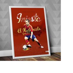 andrs iniesta - spain national team  / iniesta print / iniesta poster / iniesta spain / football poster / football print