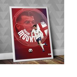 mason mount - england national team / euro 2020 / england football / mason mount poster / mount print / football print /