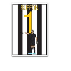 Juventus Buffon Poster - Italy Soccer Poster-  Unframed Soccer Print - Juve Soccer Print - Buffon Art Print - Juventus S