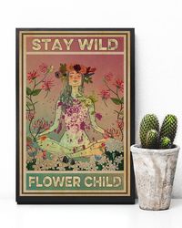 stay wild flower child hippie girl no framed poster