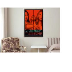 May December - Movie Posters - Movie Collectibles - Unique Customized Poster Gifts