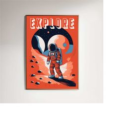 EXPLORE MARS - Space Poster - Astronaut Wall