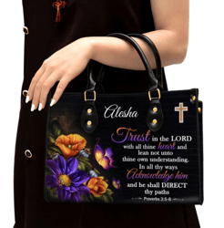 Trust In The Lord With All Thine Heart Personalized Leather Handbag, Women Leather Handbag, Gift For Her