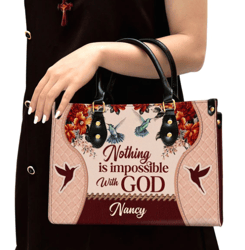 Nothing Is Impossible With God Personalized Leather Handbag, Women Leather Handbag, Gift For Her