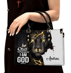 Personalized Be Still And Know That I Am God Lion Leather Handbag, Women Leather Handbag, Gift For Her