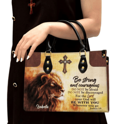 Personalized Be Strong And Courageous Unique Lion Leather Handbag, Women Leather Handbag, Gift For Her