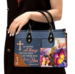 Personalized Butterfly He Works All Things For The Good Of Those Leather Handbag, Women Leather Handbag, Gift For Her