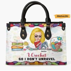 I Crochet So I Dont Unravel, Personalized Leather Bag, Casual Tote Bag