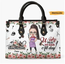 Personalized Leather Bag, Gift For Hairstylist, Wake Pray Do Hair All Day