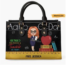 Teacher Personalized Leather Bag, Gift For Teachers, Retired But Forever A Teacher At Heart
