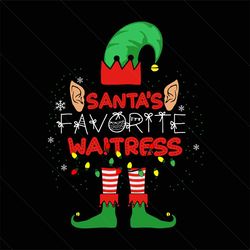 Santas favorite waitress svg, christmas svg, xmas svg, elf svg, elf hat svg, elf socks svg, elf lovers, cool elf svg, fu