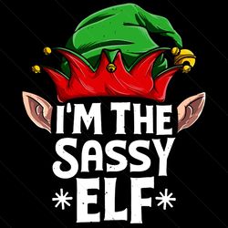 i'm the sassy elf svg,christmas svg, elf svg,christmas hat, elf socks svg, christmas elf svg, elf hat svg, elf 2020, me