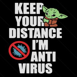 Keep Your Distance Im Anti Virus Coronavirus SVG Files for Cricut