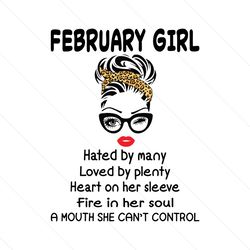 February Girl Hated By Many Loved By Plenty Svg, Birthday Svg, February Girl Svg, February Birthday, February Svg, Born