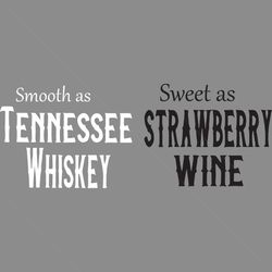 Tenneessee Whisky Strawberry Wine Couple Svg, Trending Svg, Tenneessee Whisky, Strawberry Wine, Country Music Couple, Co