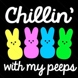Easter Kids Shirt Chillin With My Peeps Svg, Trending Svg, Easter Day Svg, Happy Easter Svg, Easter Svg, Bunny Svg, East