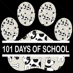 101 Day Of School Svg, Trending Svg, 101 Days Of School Svg, School Dalmatian Svg, I Survived 100 Days, Dalmatian Dog Sv