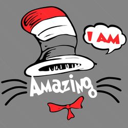 The Cat In The Hat Amazing I Am Svg, Dr Seuss Svg, Amazing I Am Svg, Cat In The Hat Svg, The Cat In The Hat, Seuss Svg,