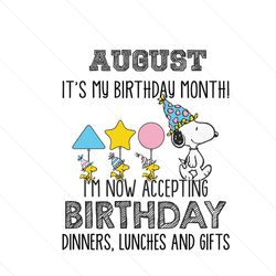 August Its My Birthday Month Svg, Birthday Svg, Birthday Snoopy Svg, Snoopy Svg, August Birthday Svg, August Svg, Born I