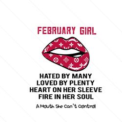 February Hated By Many Loved By Plenty Heart Svg, Birthday Svg, February Birthday Svg, February Svg, Born In February, F