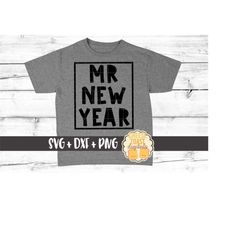 Mr New Year Svg, Happy New Year Svg, Kid&39s New Year Svg, Boy Svg, Toddler Svg, Ring In The New Year Svg, SVG Files, Cr