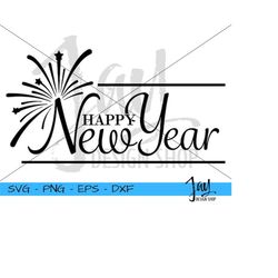 New Year SVG - Digital Download - New Years Cut Files - SVG JPEG dxf png - Fireworks