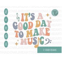 It&39s A Good Day To Make Music Svg  Music Teacher SVG Files For Cricut  Digital Download
