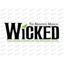 Wicked Musical Wicked Witch of the West Digital Design Download - SVG File for Cricut - Transparent PNG File - Instant D