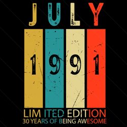 July 1991 Limited Edition 30 Years Of Being Awesome Svg