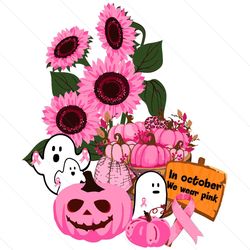 In October We Wear Pink Ghosts Pumpkin Svg, Breast Cancer Awareness Svg