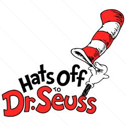 Hats Off Dr Seuss Svg, Dr Seuss Svg, Dr Seuss Bundle Svg, Cat In The Hat Svg