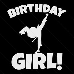 Birthday Karate Girl Svg, Birthday Svg, Karate Svg, Martial Arts Svg