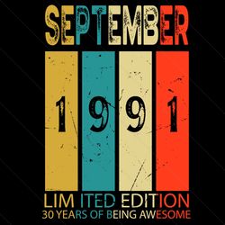 September 1991 Limited Edition 30 Years Of Being Awesome Svg