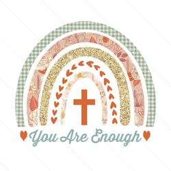 You Are Enough Rainbow Sublimation, God Png