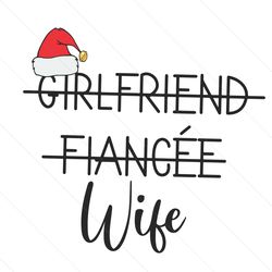 girlfriend fiancee christmas santa hat svg