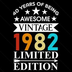 40 Years Of Being Awesome Vintage 1982 Svg