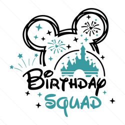 Happy Birthday Squad SVG, Disnay Mickey Birthday SVG