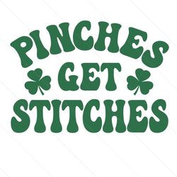 Pinches Get Stitches Svg Png, St Patricks Day Svg, Shamrock Svg, Lucky Svg, Clover Svg, St Paddys Day Svg, Irish Svg, St Patricks Day Svg