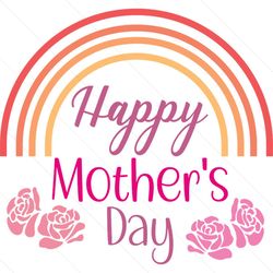 Happy Flower Mothers Day Rainbow Gift SVG