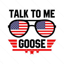 Talk To Me Goose Glasses SVG, Fourth of July SVG